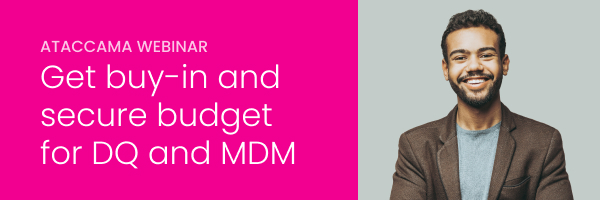 How to get buy-in and secure budget for your data management initiative
