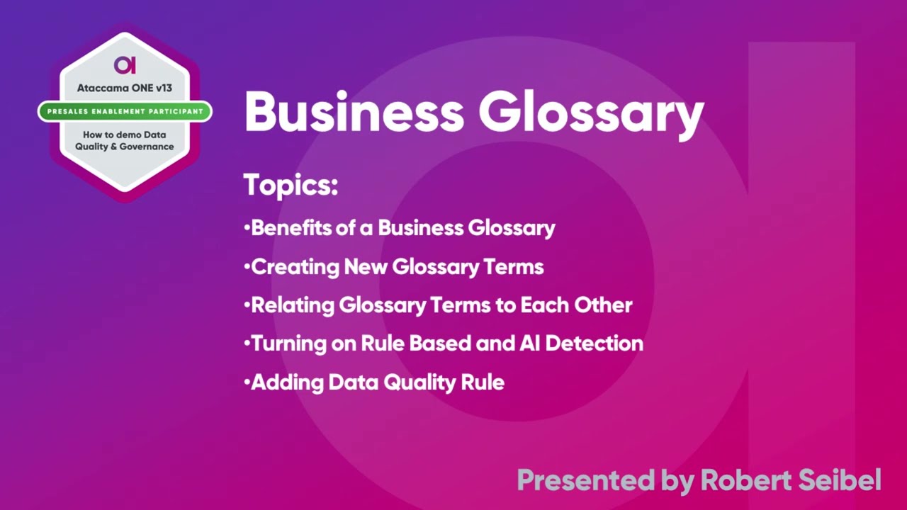 [Gen 2 v13.x] 3. Demonstrating Ataccama ONE: DQ - Business Glossary