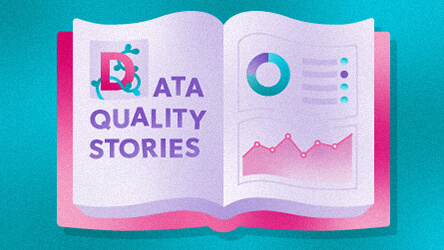Data Quality Storytelling: A Better Way to Do DQ Reporting