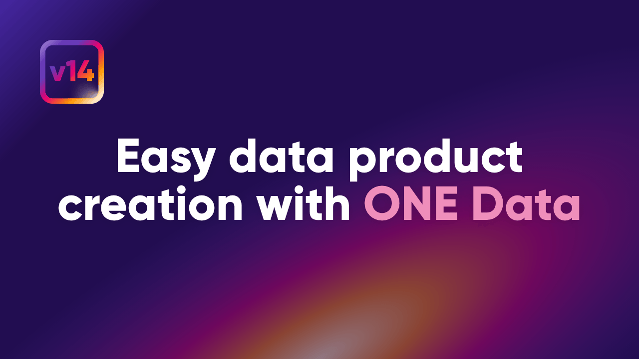 Easy Data Product Creation with ONE Data Thumbnail Image