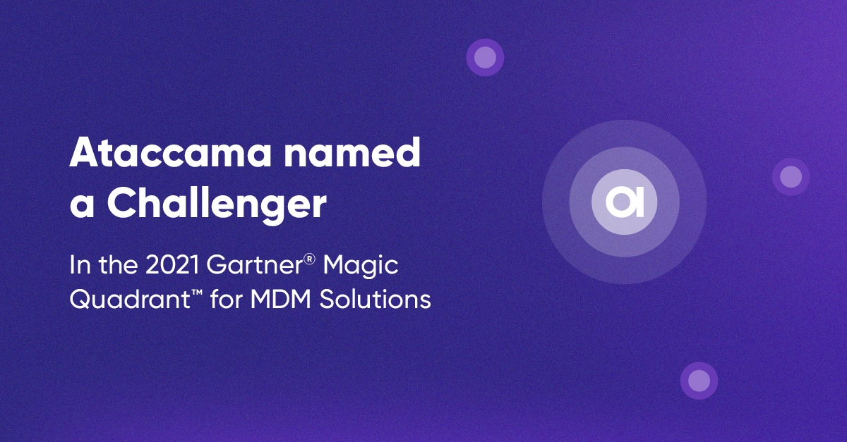 Ataccama Named a Challenger in the 2021 Gartner® Magic Quadrant™ for ...