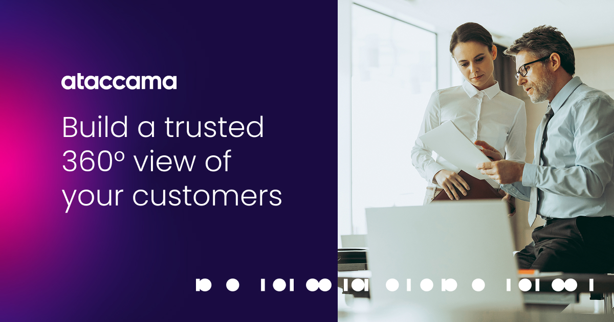 Build a trusted 360° view of your customers